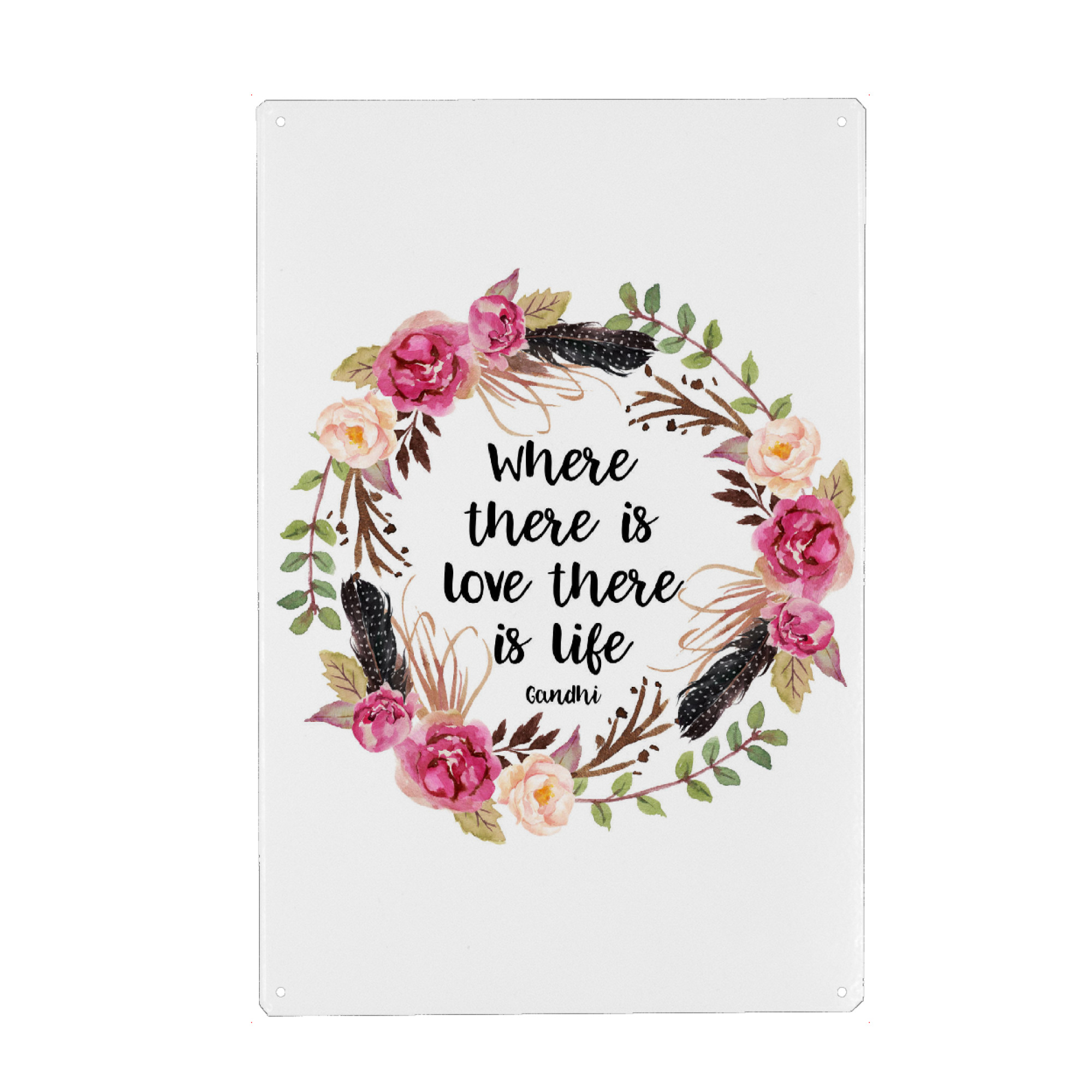 Metall Poster "Where There Is Love There Is Life - Gandhi" artboxONE - Typografie,Floral