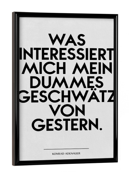 Poster mit schwarzem Rahmen "Dummes Geschwätz" artboxONE - Typografie