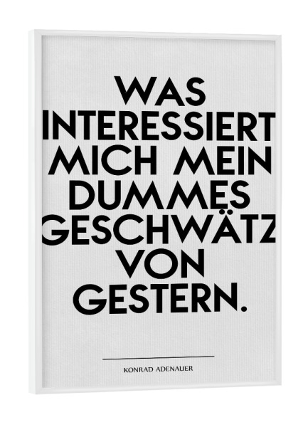 Poster mit weißem Rahmen "Dummes Geschwätz" artboxONE - Typografie