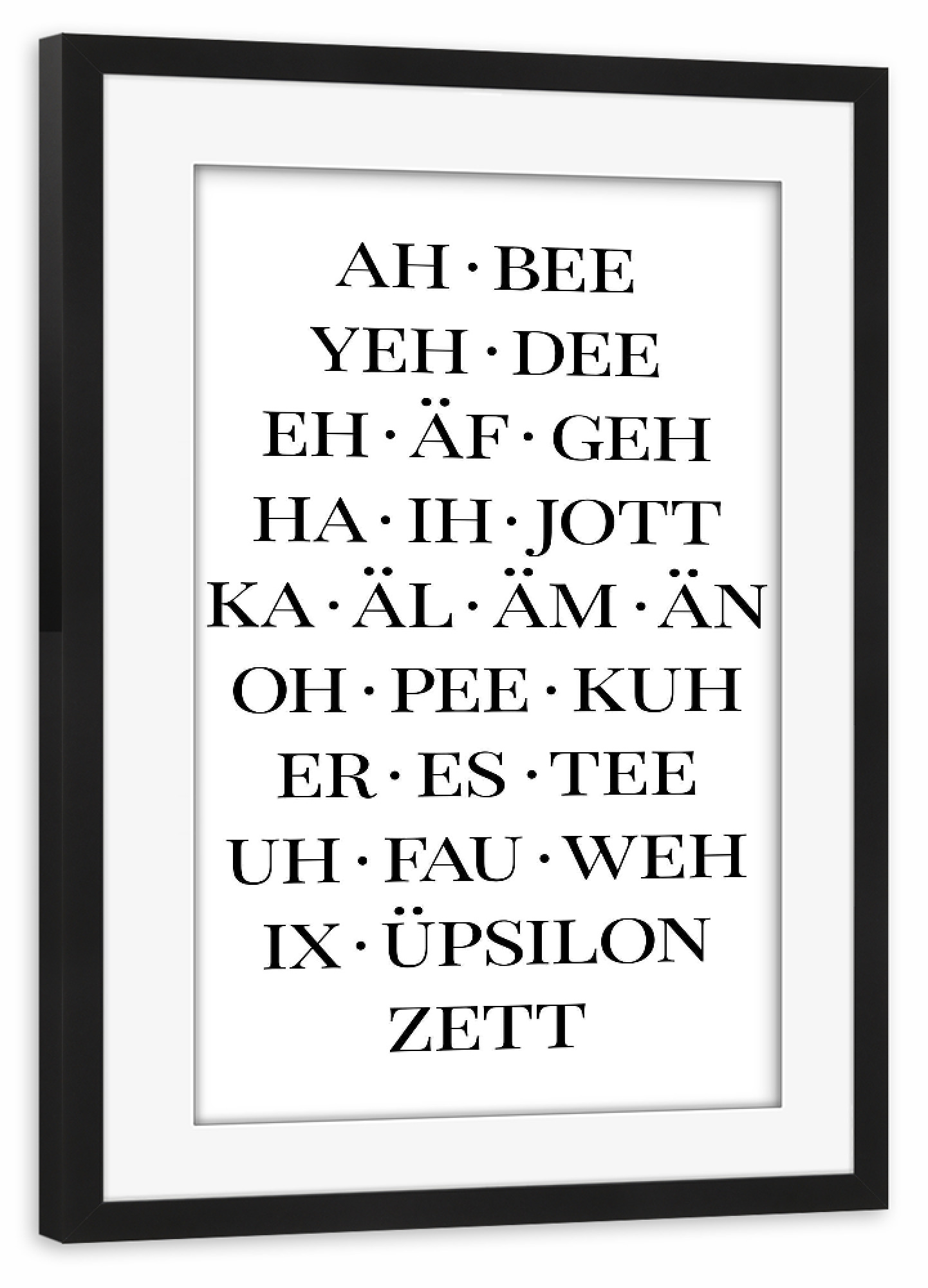 Poster mit Rahmen schwarz "Alphabet" artboxONE - Typografie,Schwarzweiß - Alphabet,Spaß,Lustig,Typografie,Spruch