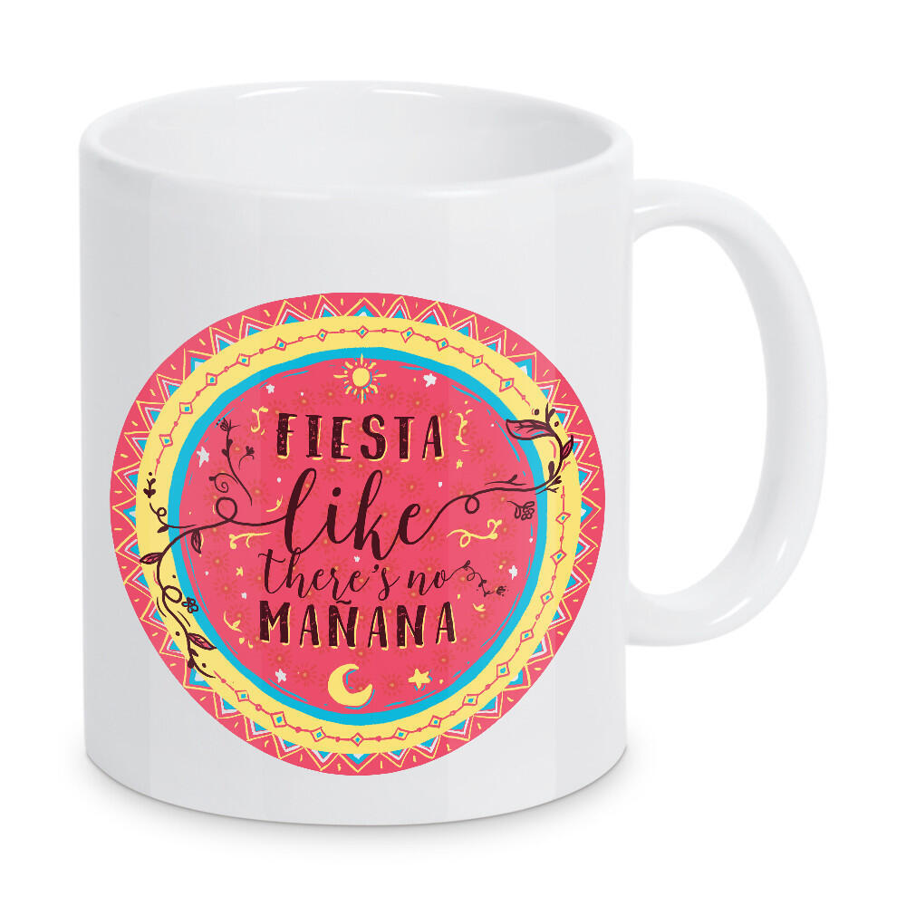 Tasse "Fiesta, als gäbe es kein Manana" artboxONE - Typografie,Abstrakt - Mandala,Textur,Malerei,Fiesta,Zitat,Typ,Farbe,Yoga