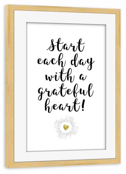 Poster mit Rahmen kiefer "Grateful heart" artboxONE - Typografie,Menschen,Schwarzweiß,Liebe - Dankbarkeit,Herz,Gefühl,Dehmut,Herz,Dankbarkeit