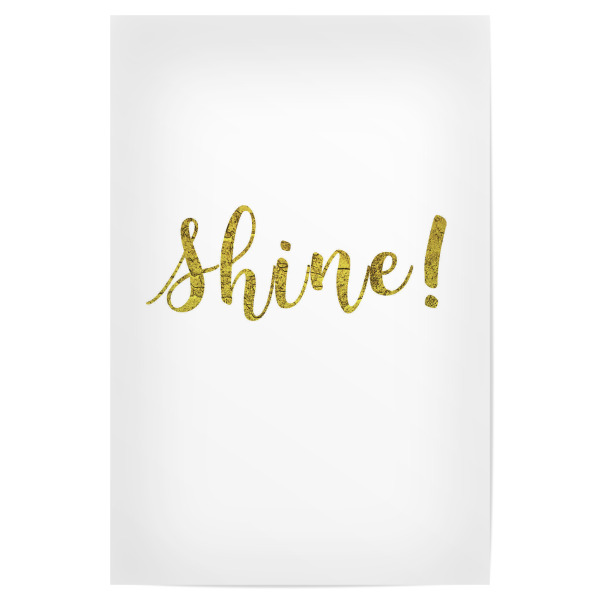 Poster 30x20 cm "Shine!" artboxONE - Typografie,Weihnachten - Shine,Scheinen,Glanz,Strahlen,Leuchten,Gold
