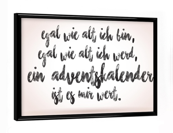 Poster mit schwarzem Rahmen "Adventskalender Vorfreude" artboxONE - Typografie,Schwarzweiß