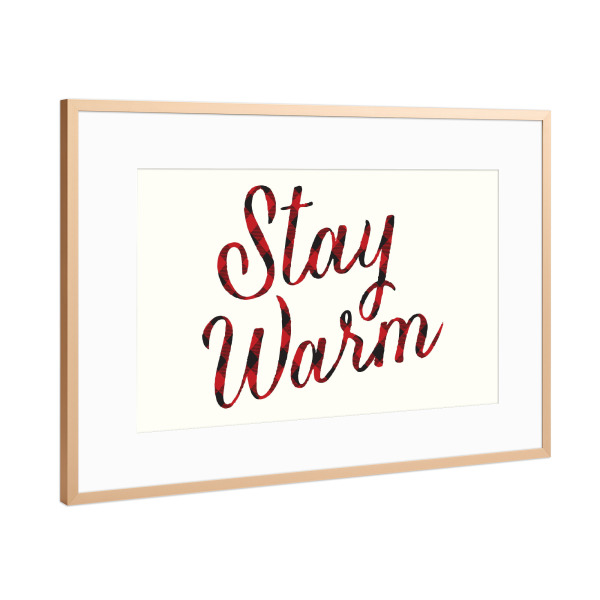 Poster mit Rahmen Kupfer "Stay Warm" artboxONE - Typografie,Weihnachten