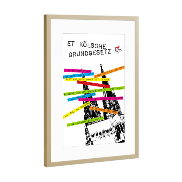 Poster mit Rahmen Gold "KÖLSCHE GRUNDGESETZ" artboxONE - Städte / Köln,Typografie - Kölsch,Grundgesetz