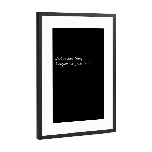 Poster mit Rahmen Schwarz (Metallic) "Just another thing" artboxONE - Typografie,Abstrakt,Schwarzweiß