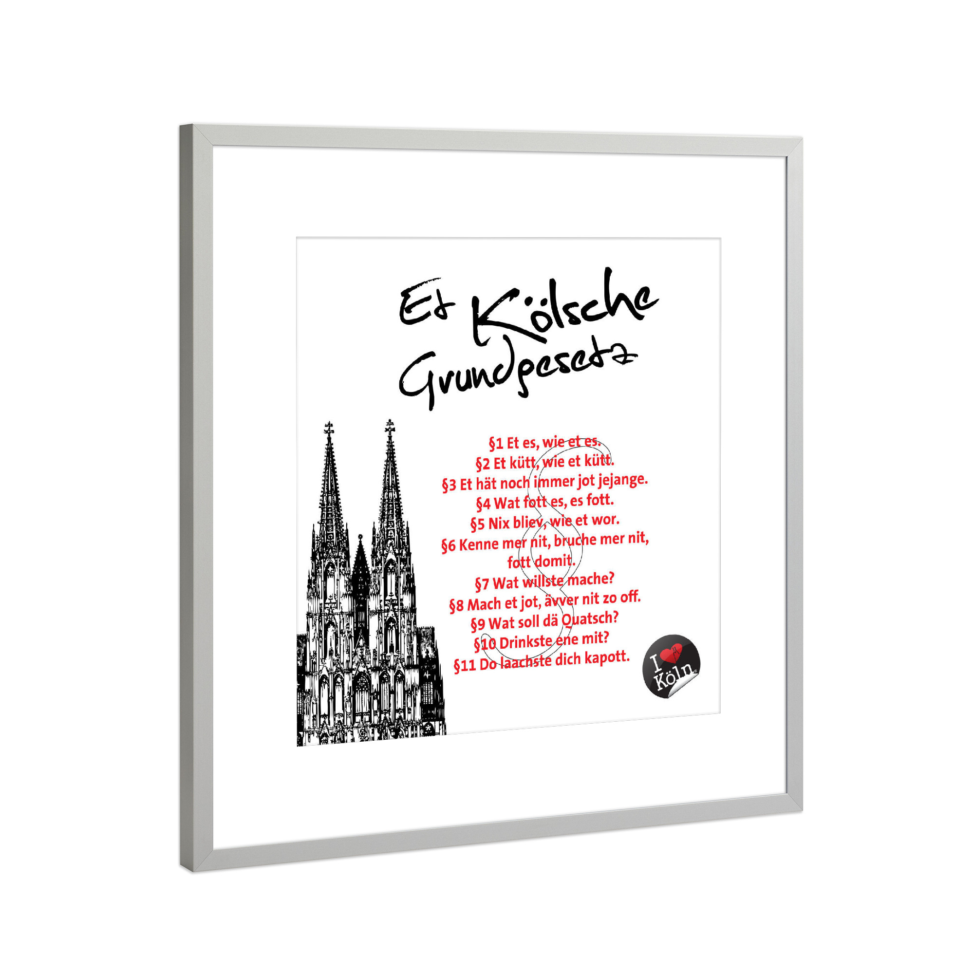 Poster mit Rahmen Silber "ET KÖLSCHE GRUNDGESETZ weiß" artboxONE - Städte / Köln,Typografie