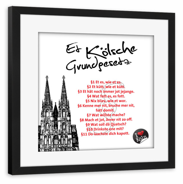 Poster mit Rahmen schwarz "ET KÖLSCHE GRUNDGESETZ weiß" artboxONE - Städte / Köln,Typografie