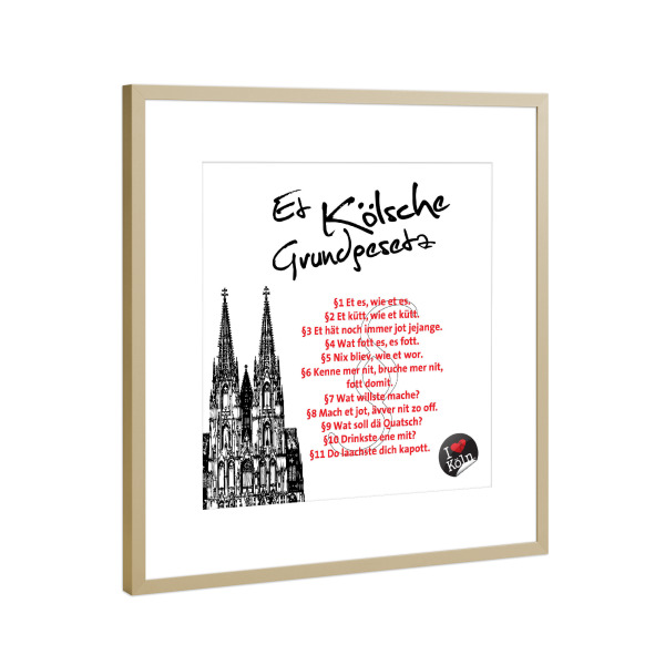 Poster mit Rahmen Gold "ET KÖLSCHE GRUNDGESETZ weiß" artboxONE - Städte / Köln,Typografie