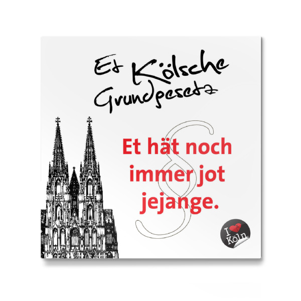 Galerie-Print "ET HÄT NOCH IMMER JOT JEJANGE weiß" 30x30 cm artboxONE