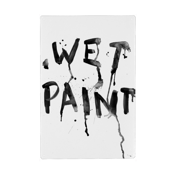 Metall Poster "Wet Paint" artboxONE - Typografie,Schwarzweiß,Streetart - Typografie,Aquarell,Farbe,Nass,Typographie,Spruch,Zitat,Handschrift