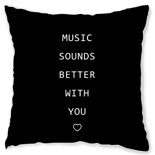 Music sounds better with you