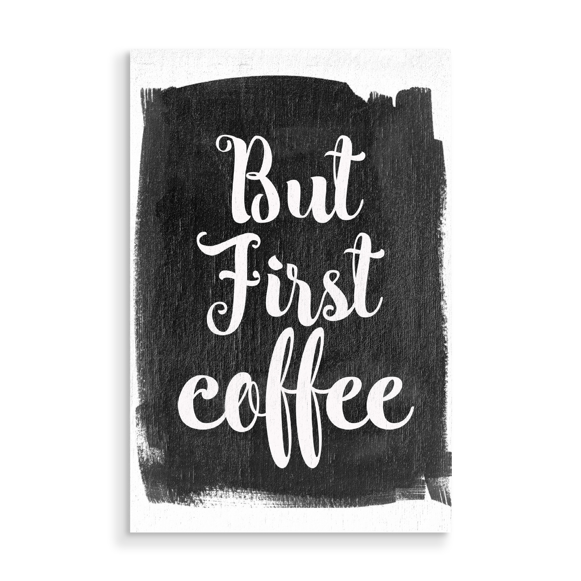 Holzbild "But First Coffee" artboxONE - Typografie,Essen & Trinken,Schwarzweiß