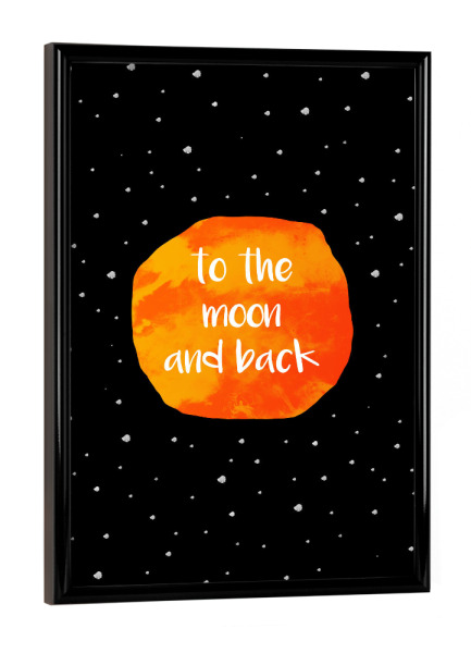 Poster mit schwarzem Rahmen "To the moon" artboxONE - Typografie,Liebe