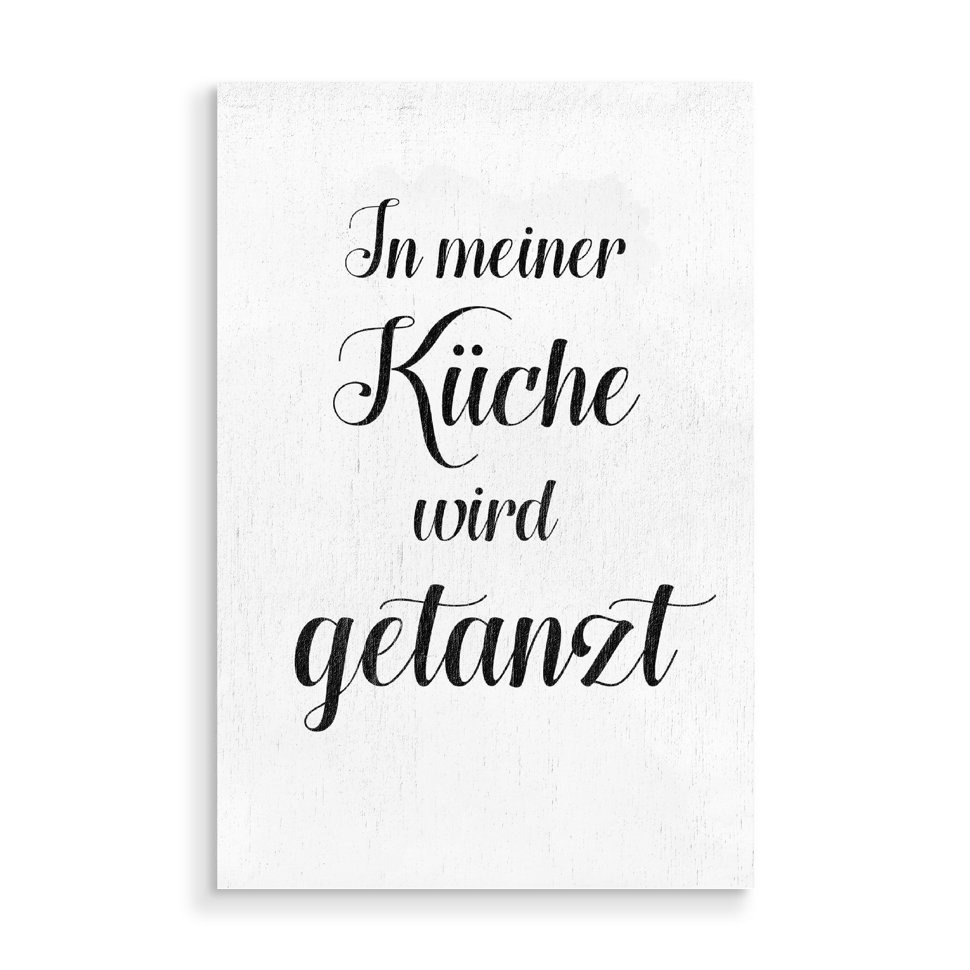 Holzbild "In meiner Küche wird getanzt" artboxONE - Typografie,Schwarzweiß