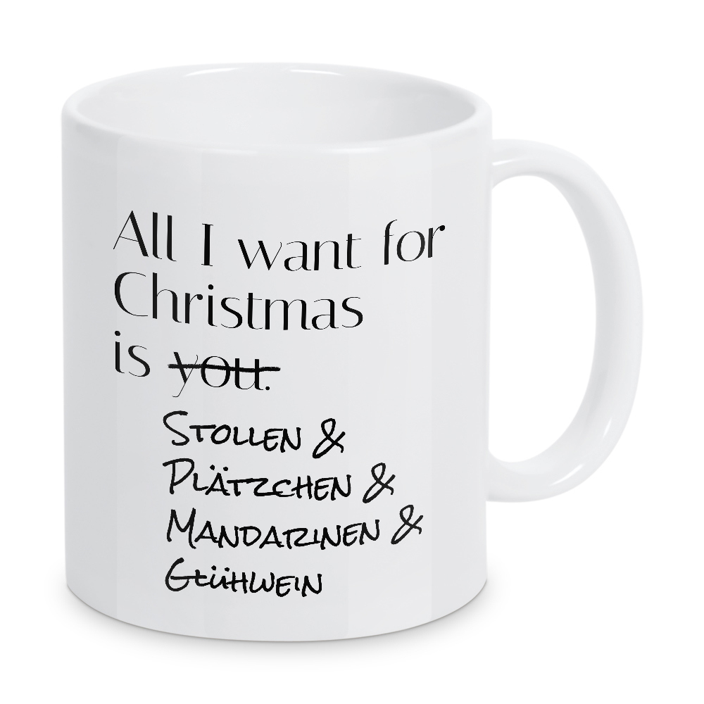 Tasse "All I want for Christmas is" artboxONE - Typografie,Weihnachten,Lustig