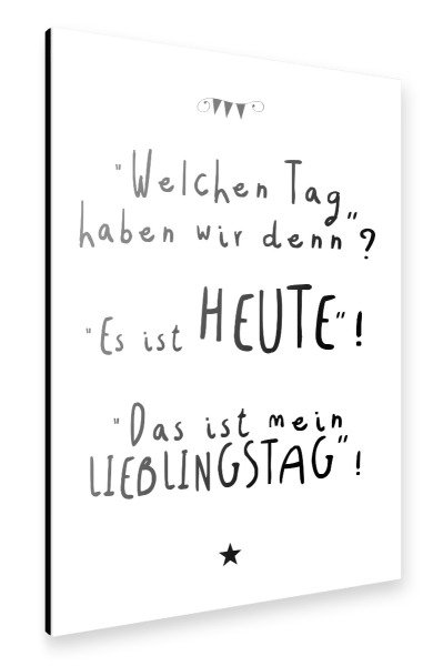 Alu-Dibond "Lieblingstag" 30x20 cm artboxONE