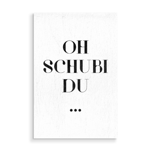 Oh schubi du