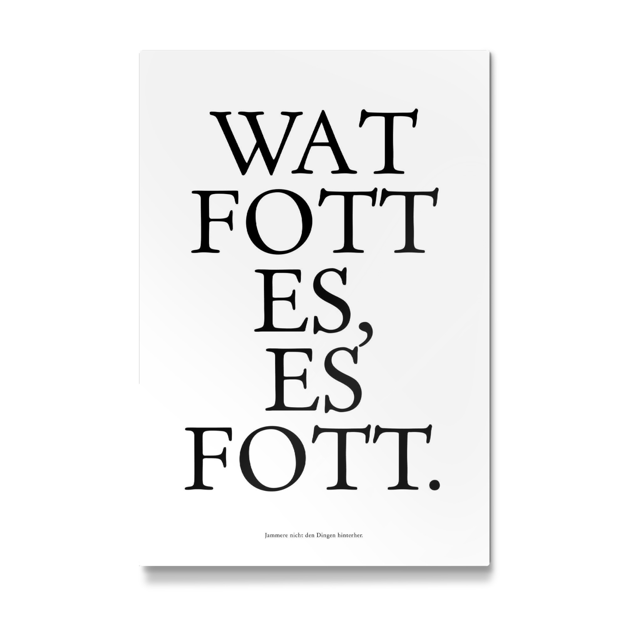 Galerie-Print "Kölsches Grundgesetz "Wat fott es, es fott" 30x20 cm artboxONE
