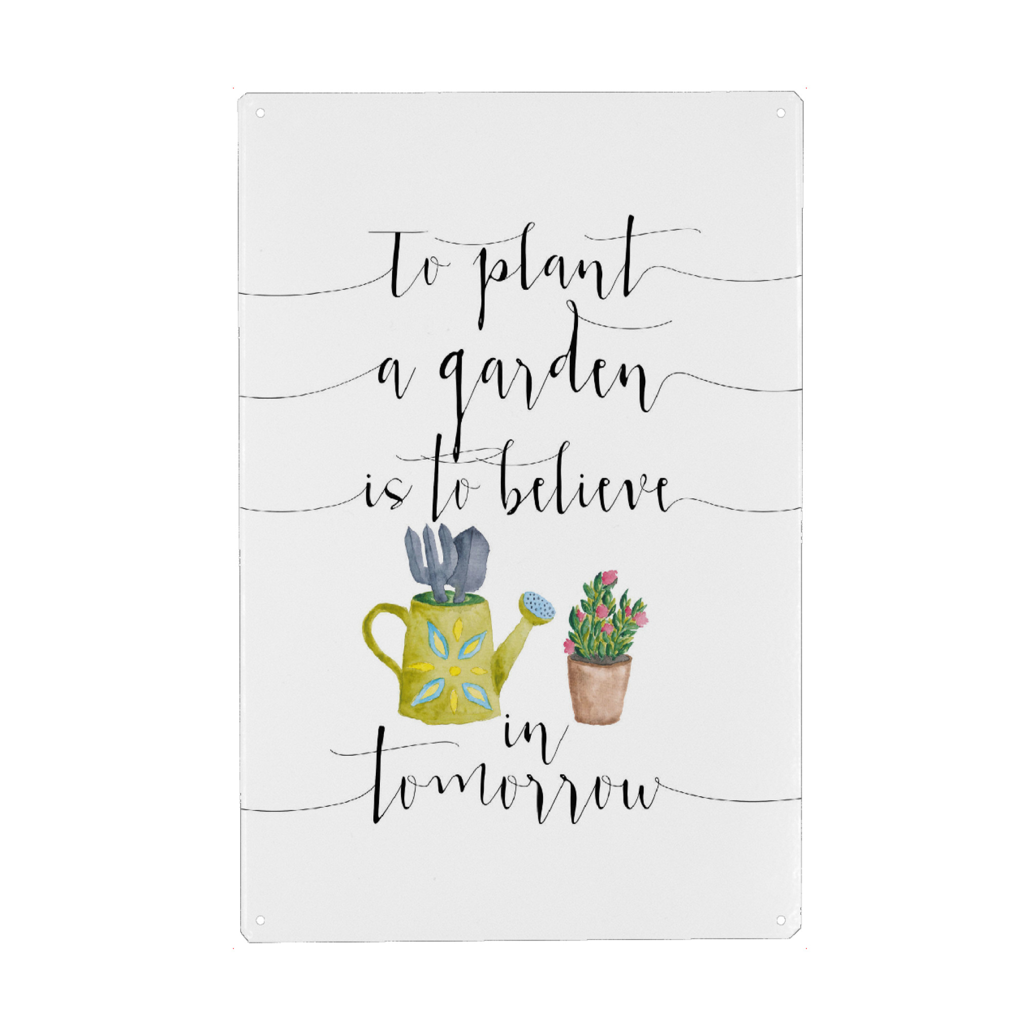 Metall Poster "To plant a garden is to believe in tomorrow" artboxONE - Typografie,Natur,Floral