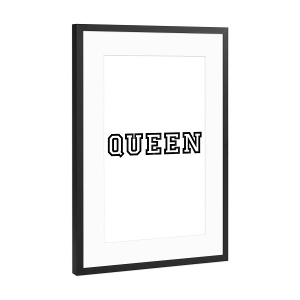 Poster mit Rahmen Schwarz (Metallic) "Queen" artboxONE - Typografie,Schwarzweiß - Königin,Königin,König,König,Liebe,College,Typo,Typografie