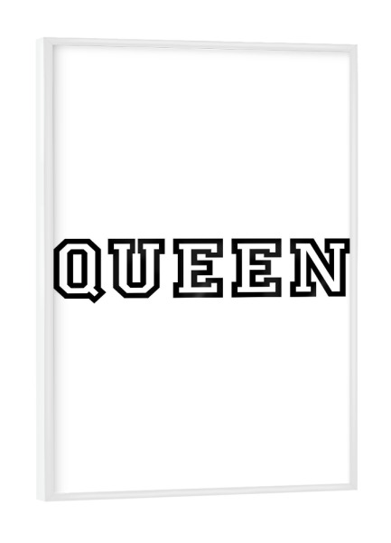 Poster mit weißem Rahmen "Queen" artboxONE - Typografie,Schwarzweiß - Königin,Königin,König,König,Liebe,College,Typo,Typografie