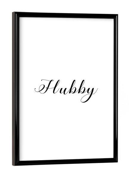 Poster mit schwarzem Rahmen "Hubby" artboxONE - Typografie,Schwarzweiß,Liebe - Hubby,Ehemann,Liebe,Liebe,Ehemann,Ehe,Mann,Typografie,Typo