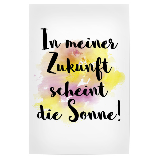 Poster 30x20 cm "Sonnige Zukunft" artboxONE - Typografie - Sonne,Pink,Wasserfarbe,Farbklecks,Bunt,Fröhlich,Zukunft,Soinne,Optimismus