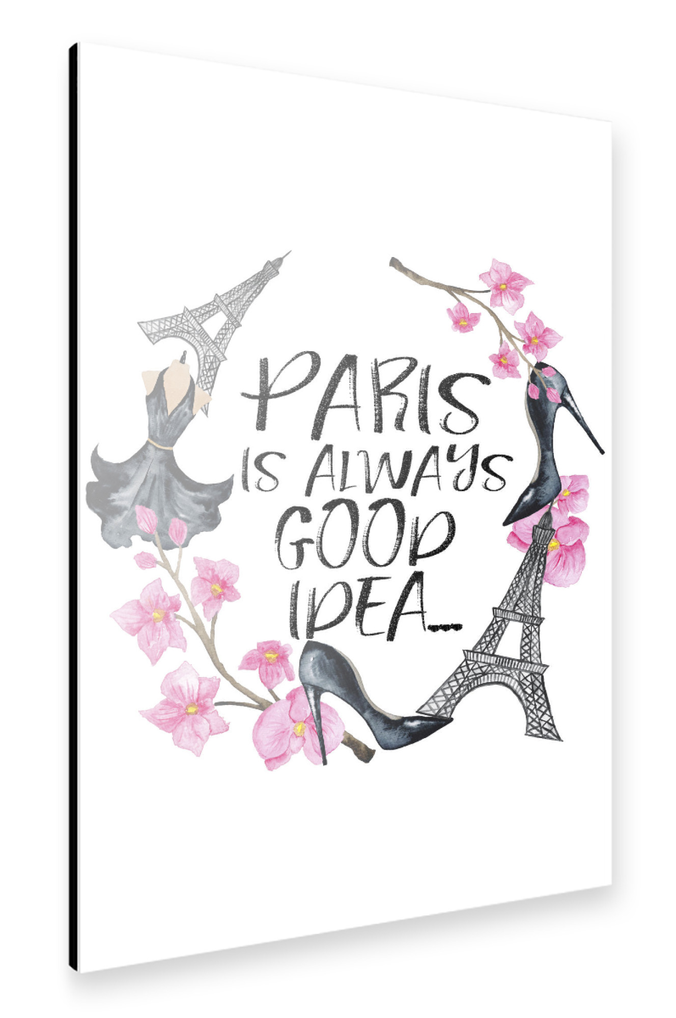 Alu-Dibond "Paris Is Always Good Idea" 75x50 cm artboxONE