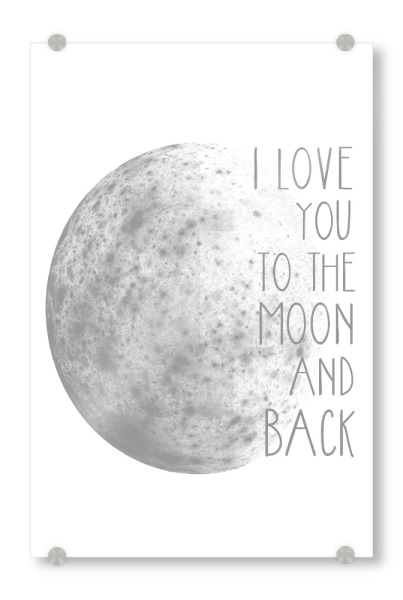 Acrylglasbild "I Love You To The Moon And Back" artboxONE - Typografie,Für Kinder,Abstrakt - Liebe,Mond,Typo,Typografie