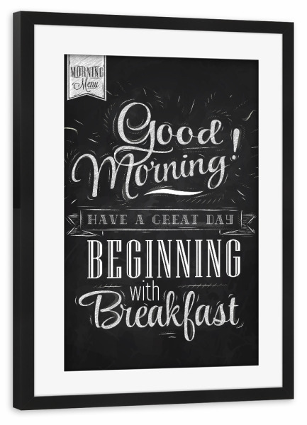 Poster mit Rahmen schwarz "Good Morning - Breakfast" artboxONE - Essen & Trinken,Schwarzweiß