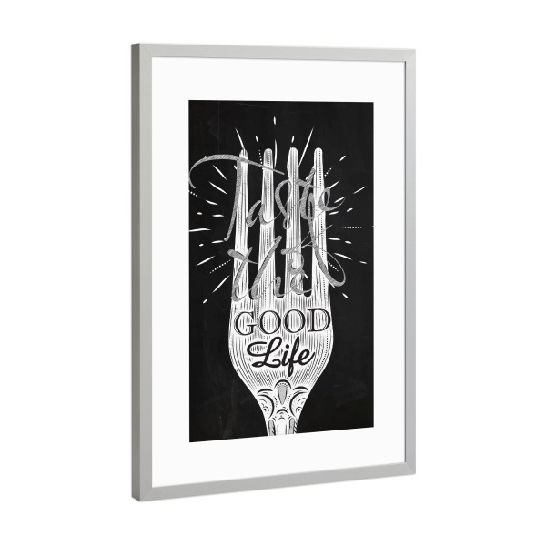 Poster mit Rahmen Silber "Taste the Good Life II" artboxONE - Essen & Trinken,Schwarzweiß