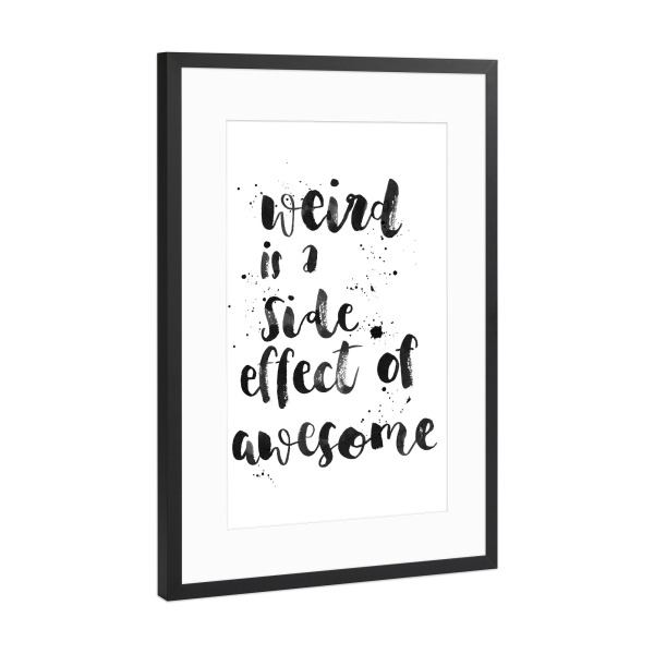 Poster mit Rahmen Schwarz (Metallic) "Side effect" artboxONE - Typografie,Schwarzweiß