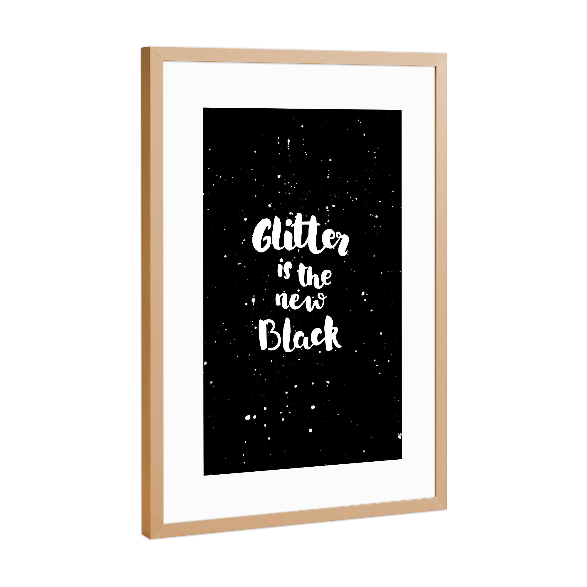 Poster mit Rahmen Kupfer "Glitter 2" artboxONE - Typografie,Schwarzweiß