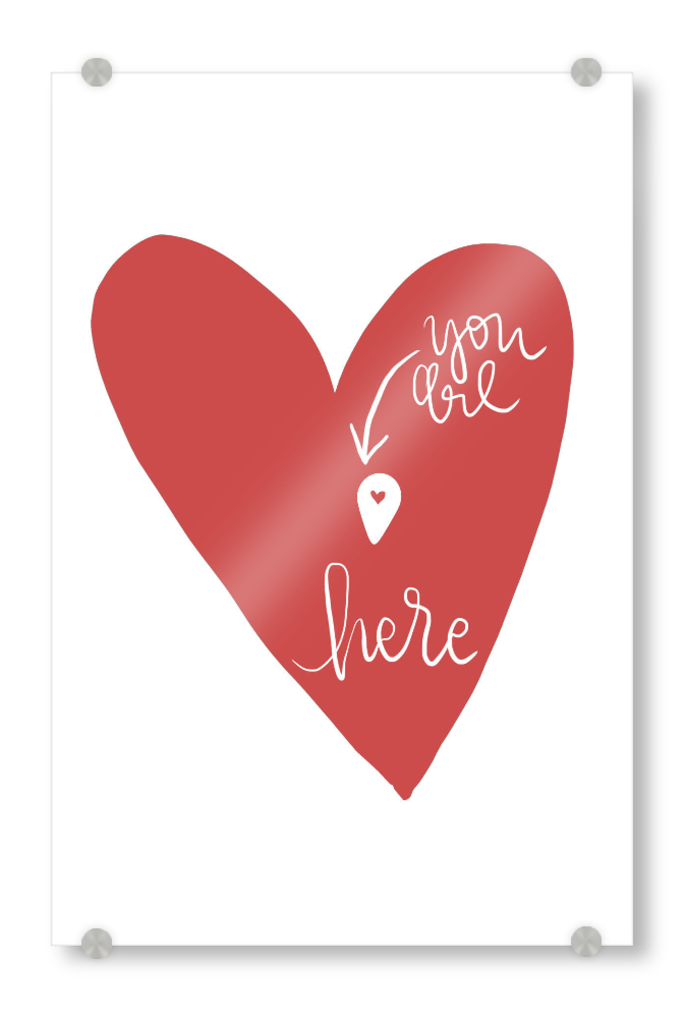 Acrylglasbild "You are here" artboxONE - Typografie,Liebe