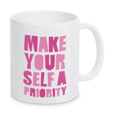 Make yourself a priority - pink