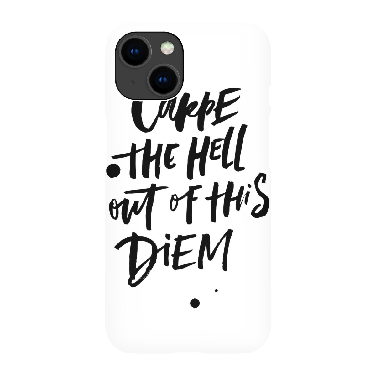 "Carpe The Hell Out Of This Diem"für iPhone - Premium-Case Handyhülle artboxONE