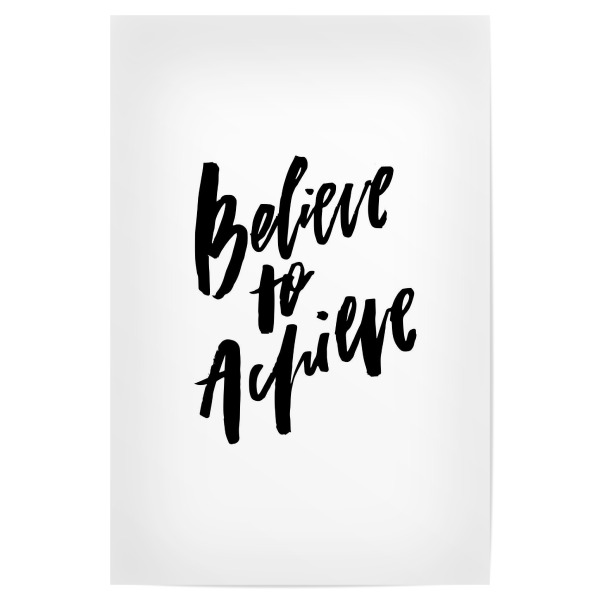Poster "Believe To Achieve" artboxONE - Typografie,Schwarzweiß,Sport