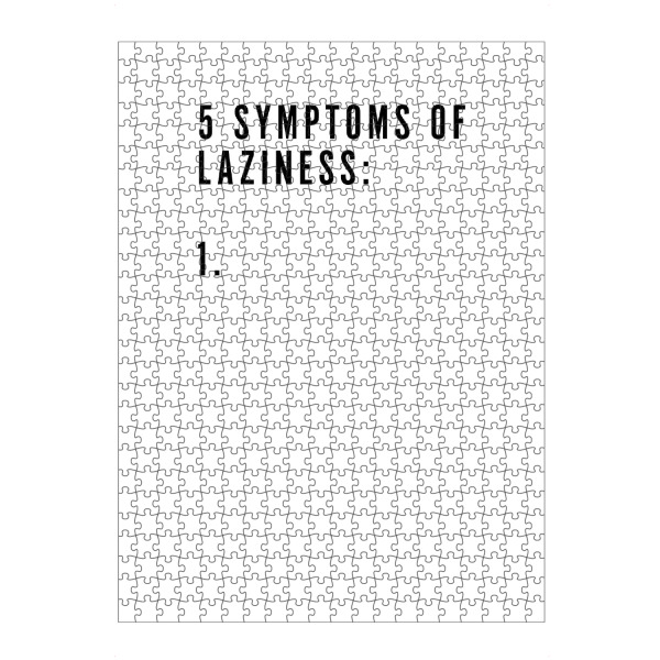 artboxONE Puzzle "5 Symptoms Of Laziness 2" artboxONE - Typografie,Schwarzweiß