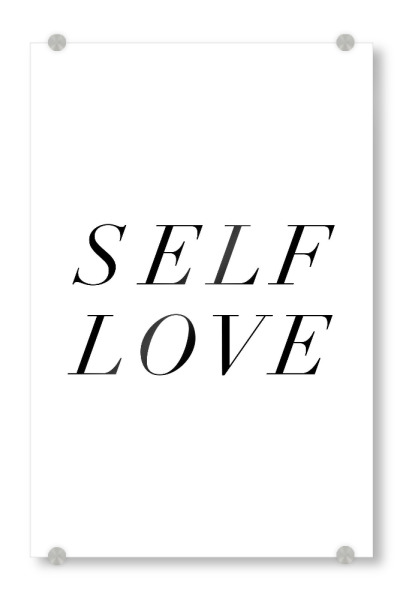 Acrylglasbild "SELFLOVE" artboxONE - Typografie,Schwarzweiß,Liebe