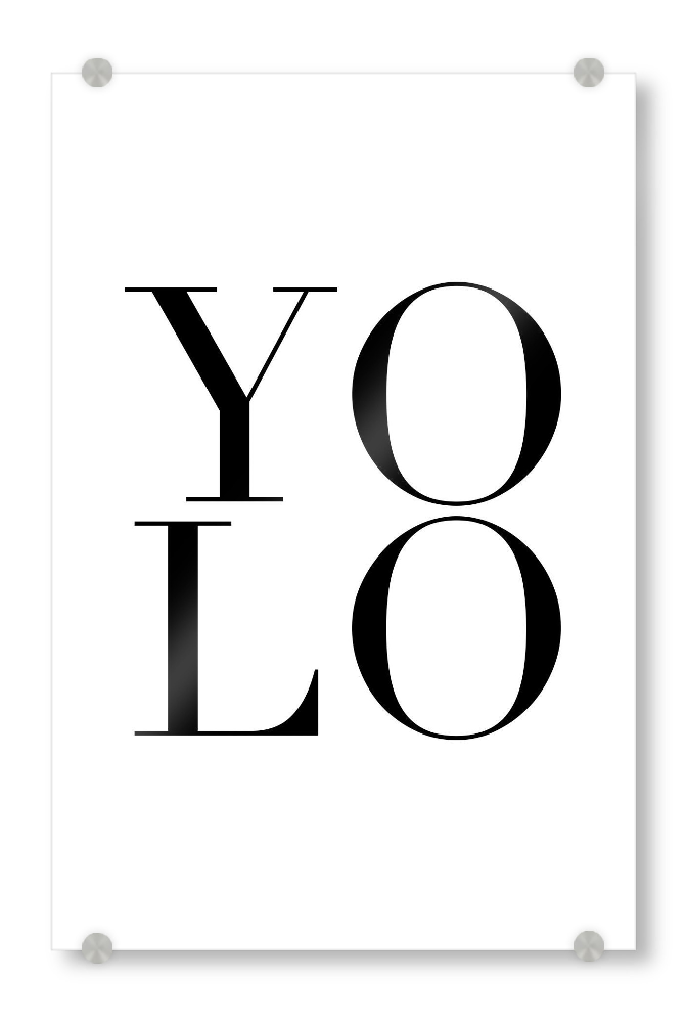 Acrylglasbild "YOLO You Only Live Once" artboxONE - Typografie,Schwarzweiß,Liebe