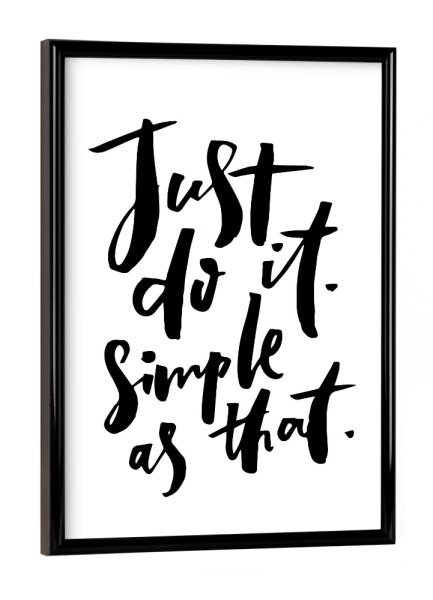 Poster mit schwarzem Rahmen "Just Do it. Simple as that" artboxONE - Typografie,Schwarzweiß,Sport