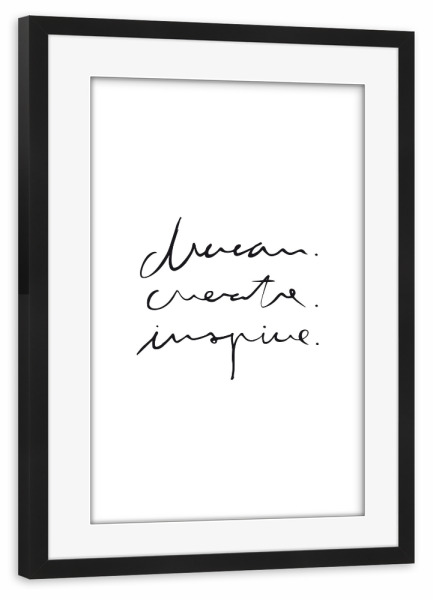 Poster mit Rahmen schwarz "Dream Create Inspire" artboxONE - Typografie