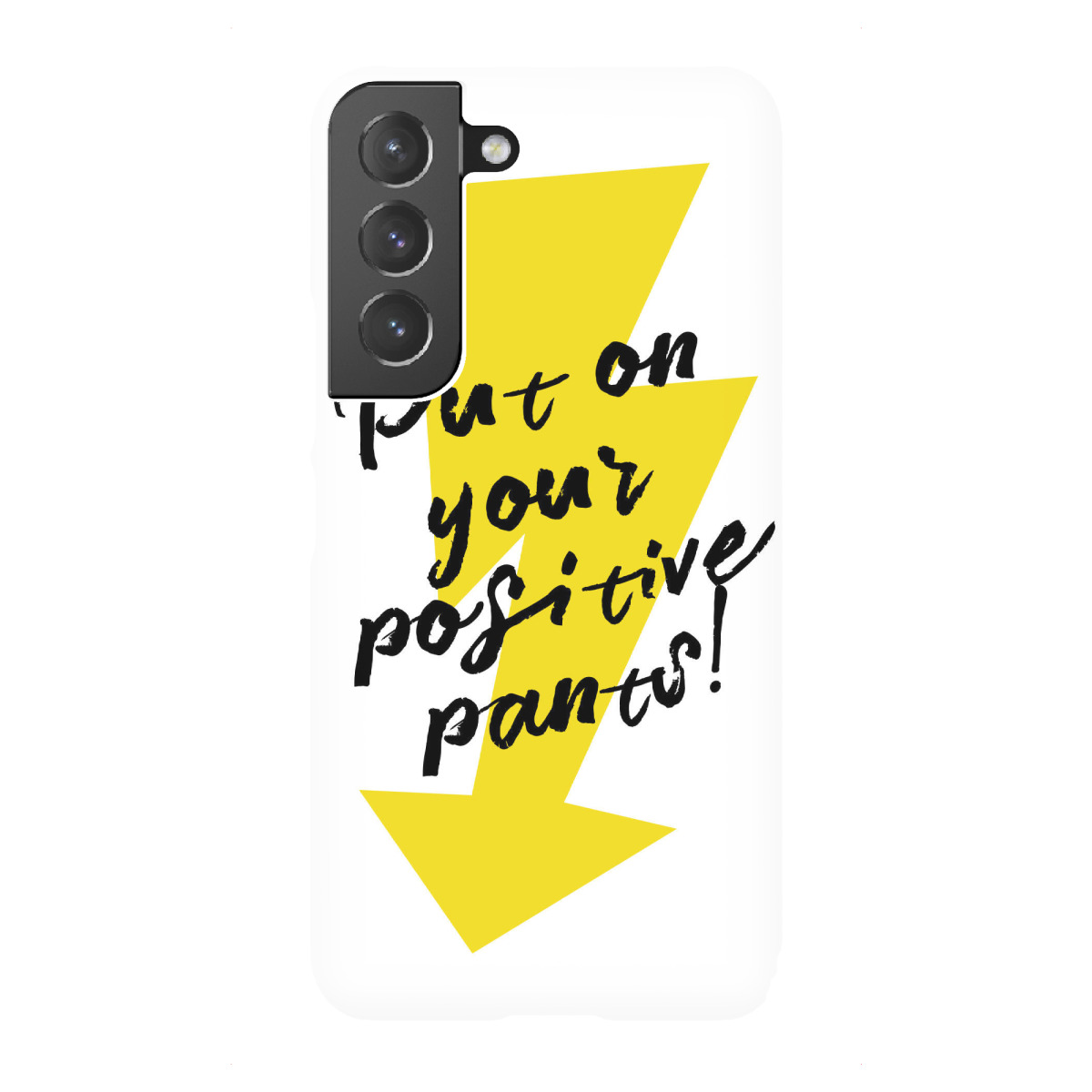 "Put on your positive pants"für Samsung Galaxy - Premium-Case Handyhülle artboxONE