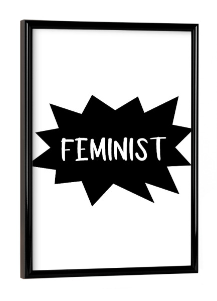 Poster mit schwarzem Rahmen "Feminist" artboxONE - Typografie,Menschen,Schwarzweiß,Liebe
