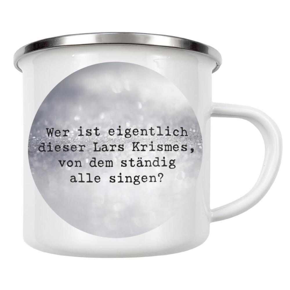 Emaille Tasse "Wer ist Lars Krismes" artboxONE - Typografie,Musik,Weihnachten,Männer,Lustig