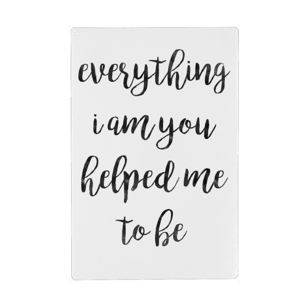 Holzbild "Everything I am" artboxONE - Typografie,Schwarzweiß - Muttertag,Mutter,Mama,Liebe,Beste,Liebeserklärung,Liebe,Beste mutter