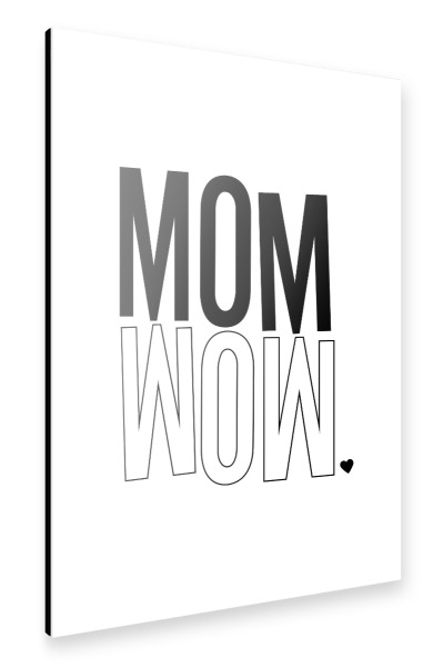 Alu-Dibond "Mom_Wow schwarz/weiß" 30x20 cm artboxONE