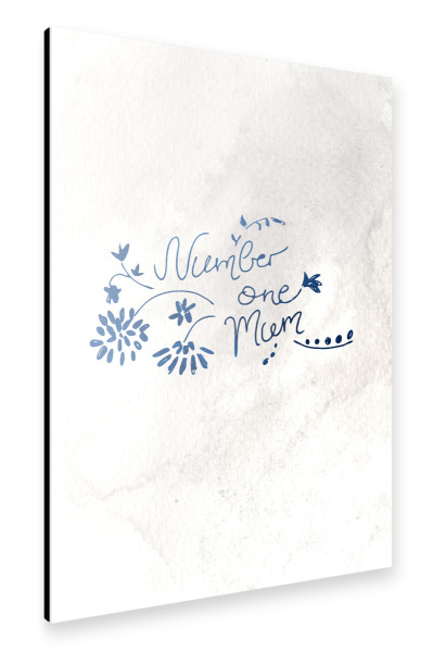 Alu-Dibond "Number One Mum" 30x20 cm artboxONE